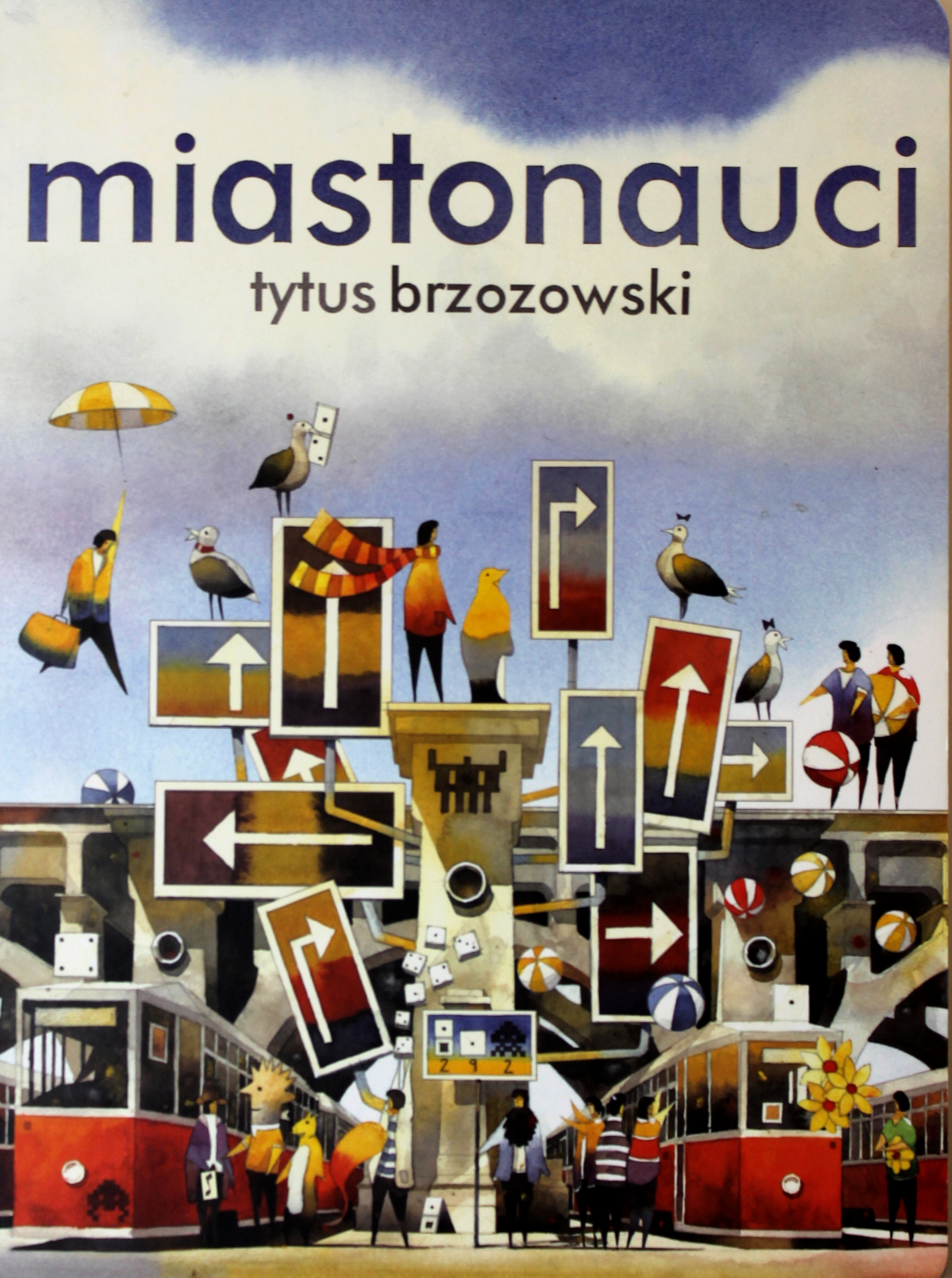 Miastonauci / Autor: Tytus Brzozowski / Wydawnictwo: Babaryba